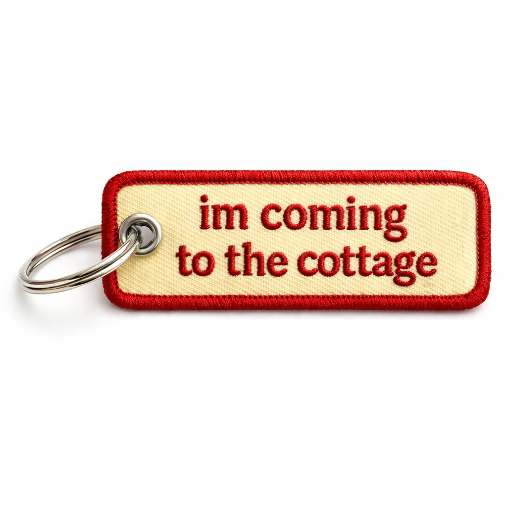 I'm Coming To The Cottage - Embroidered Keychain