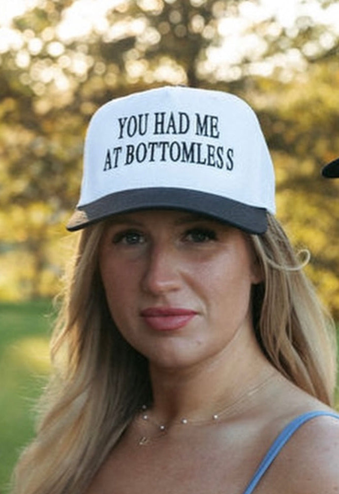 You Had Me At Bottomless